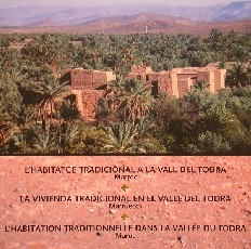 Roger Mimó: l'habitatge traditional a la vall del Todra, Marroc.